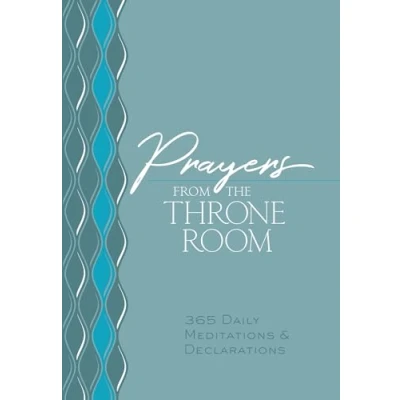 Abbildung von Prayers from the Throne Room: 365 Daily Meditations &amp; Declarations (The Passion Translation Devotionals)