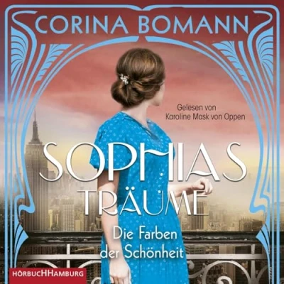 Abbildung von Die Farben der Schönheit Sophias Träume: 2 CDs
