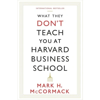 Abbildung von What They Don&#039;t Teach You At Harvard Business School