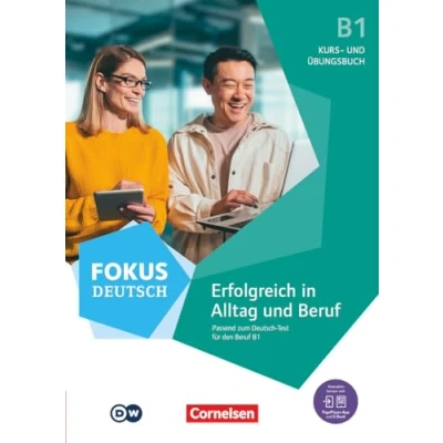 Abbildung von Fokus Deutsch Allgemeine Ausgabe B1: Erfolgreich in Alltag und Beruf Kurs Übungsbuch passend zum Test für den B1 Inkl. E Book PagePlayer App