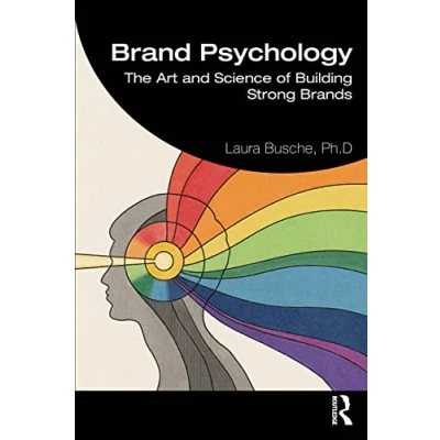 Abbildung von Brand Psychology: The Art and Science of Building Strong Brands