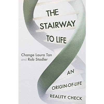 Abbildung von The Stairway To Life: An Origin Of Life Reality Check