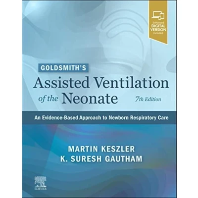 Abbildung von Goldsmith’s Assisted Ventilation of the Neonate: An Evidence Based Approach to Newborn Respiratory Care