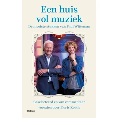 Abbildung von Een huis vol muziek: de mooiste stukken van Paul Witteman