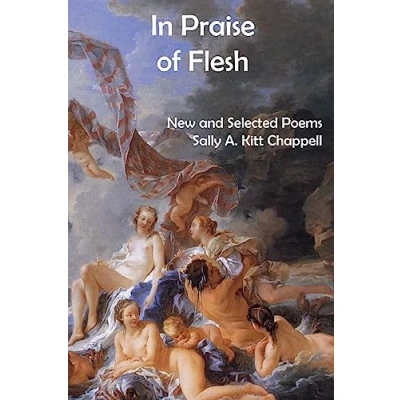 Abbildung von In Praise Of Flesh: New and Selected Poems