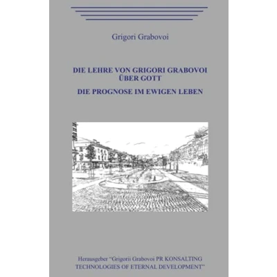 Abbildung von Die Lehre von Grigori Grabovoi über Gott. Prognose im ewigen Leben.