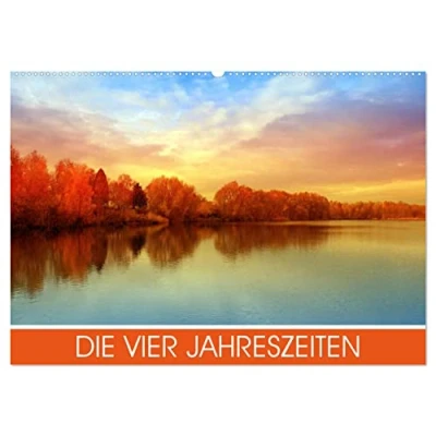 Abbildung von Die vier Jahreszeiten (Wandkalender 2025 DIN A2 quer), CALVENDO Monatskalender
