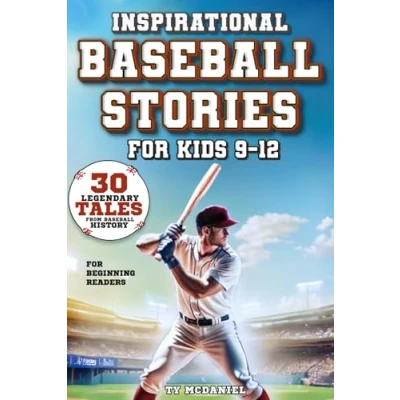 Abbildung von Inspirational Baseball Stories for Kids 9 12: 30 Legendary Tales from History Beginning Readers (Baseball Young Readers, Band 1)