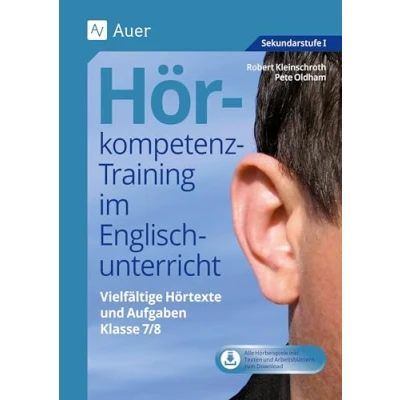 Abbildung von Hörkompetenz Training im Englischunterricht 7 8: Authentische Hörtexte und vielfältige Aufgaben (7. 8. Klasse) (Hörkompetenz Sekundarstufe)