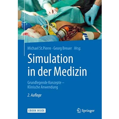 Abbildung von Simulation in der Medizin: Grundlegende Konzepte Klinische Anwendung