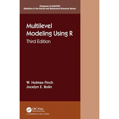 Abbildung von Multilevel Modeling Using R (Chapman &amp; Hall/Crc Statistics in the Social and Behavioral Sciences)