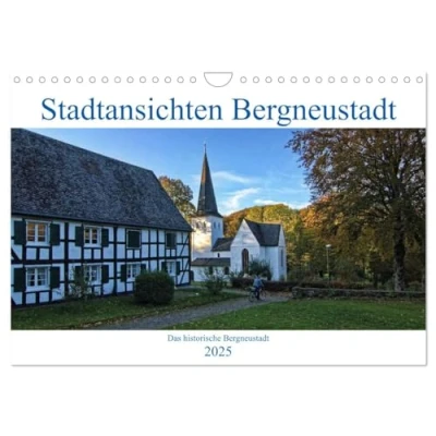 Abbildung von Stadtansichten Bergneustadt (Wandkalender 2025 DIN A4 quer), CALVENDO Monatskalender
