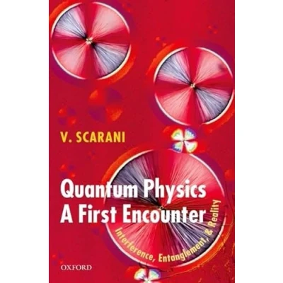 Abbildung von Quantum Physics: A First Encounter: Interference, Entanglement, and Reality