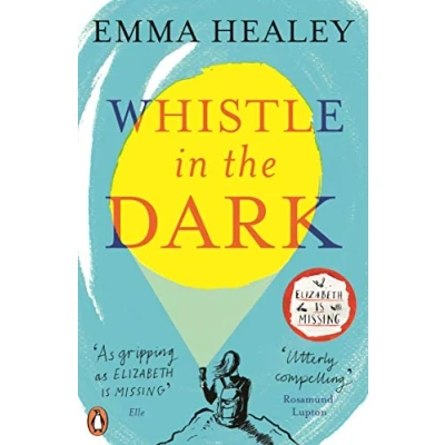 Abbildung von Whistle in the Dark: From bestselling author of Elizabeth is Missing