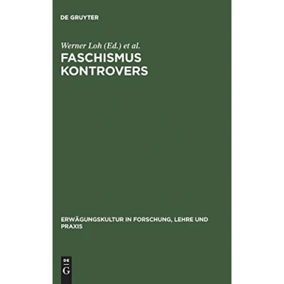 Abbildung von Faschismus kontrovers: Mit Beitr. in engl. Sprache (Erwägungskultur Forschung, Lehre und Praxis, 3, Band 3)