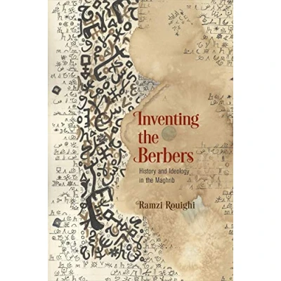 Abbildung von Inventing the Berbers: History and Ideology in Maghrib (Middle Ages)