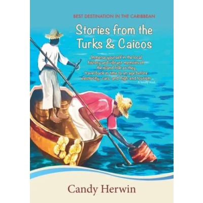 Abbildung von Stories from the Turks and Caicos: Best Destination in Caribbean (Turks Caicos Destination)