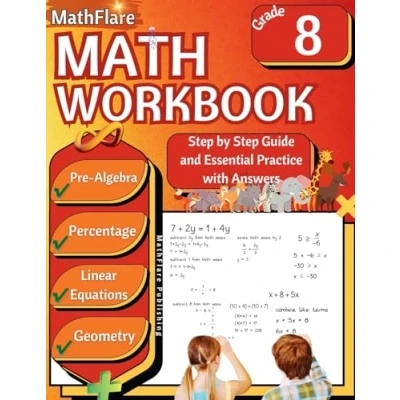 Abbildung von MathFlare Math Workbook 8th Grade: Grade 8: Pre Algebra, Percentage, Functions, Linear Equations, Word Problems, and Geometry (Mathflare Workbooks, Band 1)