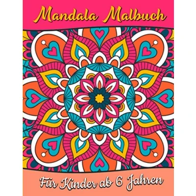 Abbildung von Mandala Malbuch für Kinder ab 6 Jahren: Einfaches Senioren, und Anfänger mit lustigen, einfachen entspannenden Malvorlagen