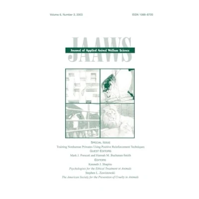 Abbildung von Training Nonhuman Primates Using Positive Reinforcement Techniques: A Special Issue of the Journal Applied Animal Welfare Science