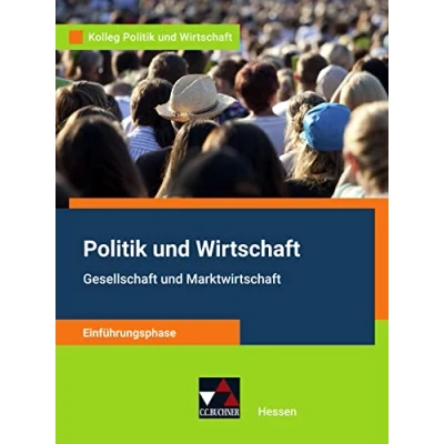 Abbildung von Kolleg Politik und Wirtschaft Hessen neu / HE Einführungsphase: Gesellschaft Marktwirtschaft