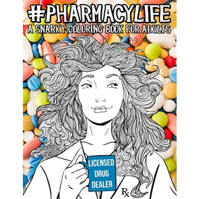 Abbildung von Pharmacy Life: A Snarky Coloring Book for Adults