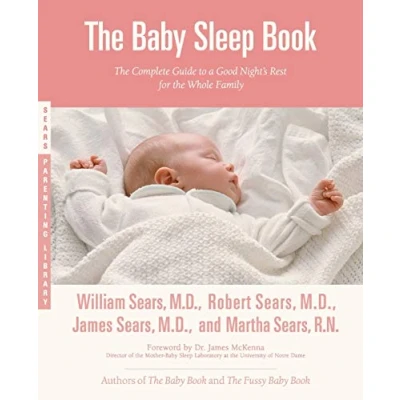 Abbildung von Baby Sleep Book: the Complete Guide to a Good Night&#039;s Rest for Whole Family (Sears Parenting Library)