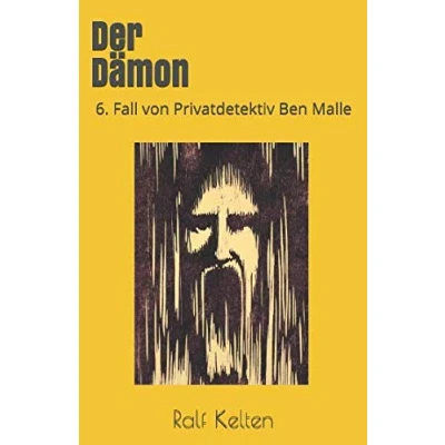 Abbildung von Der Dämon: 6. Fall von Privatdetektiv Ben Malle (Gelber Mallorca Krimi, Band 6)