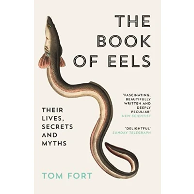 Abbildung von THE BOOK OF EELS: Their Lives, Secrets and Myths
