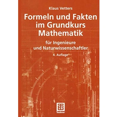 Abbildung von Formeln und Fakten im Grundkurs Mathematik für Ingenieure Naturwissenschaftler (Mathematik für Naturwissenschaftler)