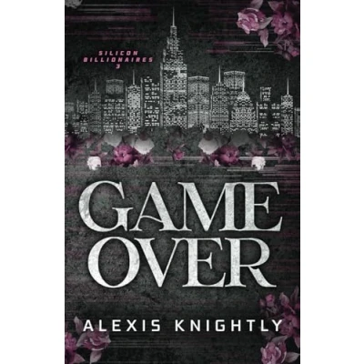 Abbildung von Game Over: A Billionaire, Fake Dating Romance: Special Edition (Silicon Billionaires Edition, Band 3)