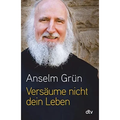 Abbildung von Versäume nicht dein Leben!