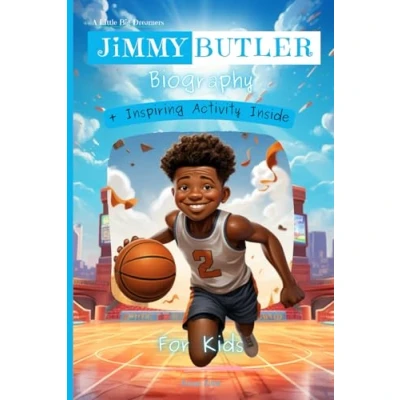 Abbildung von Jimmy Butler Biography For Kids: A Little Big Dreamers
