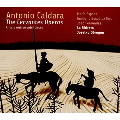 Abbildung von Caldara: Die Cervantes Opern Arien und Instrumentalstücke