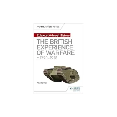 Abbildung von My Revision Notes: Edexcel A level History: The British Experience of Warfare, c1790 1918