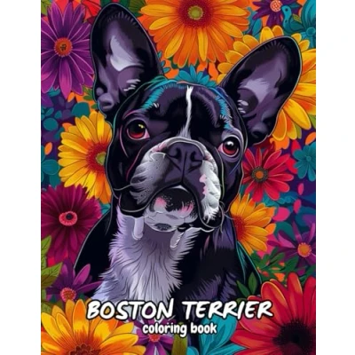 Abbildung von Boston Terrier Coloring Book: Beautiful mandalas and patterns for stress relief relaxation.