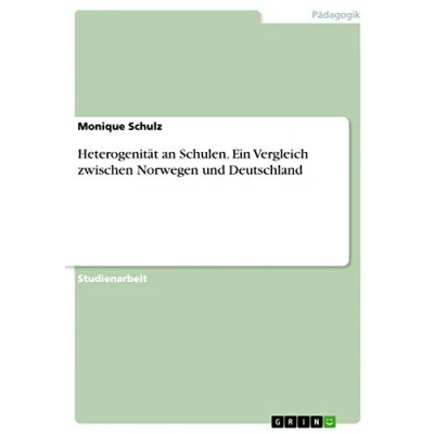Abbildung von Heterogenität an Schulen. Ein Vergleich zwischen Norwegen und Deutschland