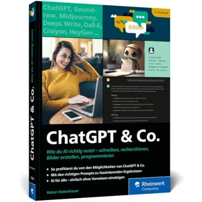 Abbildung von ChatGPT u. Co.: Das neue Workbook zum Thema KI mit vielen Praxisbeispielen Texten und Coden, zur Wissensrecherche Bildgestaltung. Ausgabe 2024