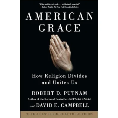 Abbildung von American Grace: How Religion Divides and Unites Us
