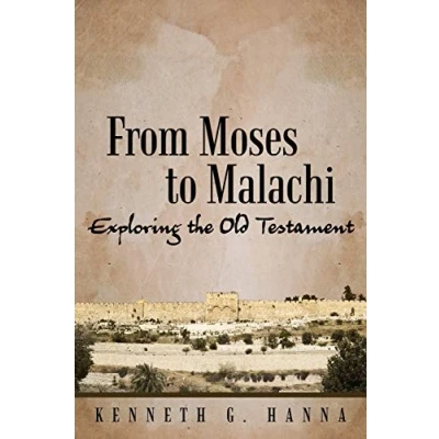 Abbildung von From Moses to Malachi: Exploring the Old Testament