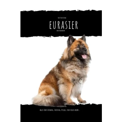 Abbildung von Eurasier: alles über Auswahl, Haltung, Pflege und vieles mehr...