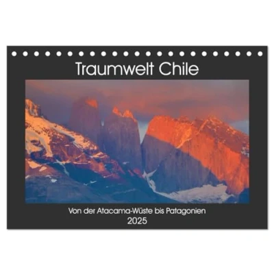Abbildung von Traumwelt Chile (Tischkalender 2025 DIN A5 quer), CALVENDO Monatskalender