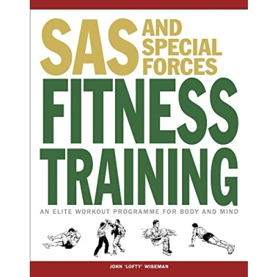 Abbildung von SAS and Special Forces Fitness Training: An Elite Workout Programme for Body Mind