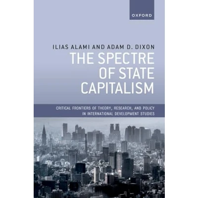 Abbildung von The Spectre of State Capitalism (Critical Frontiers Theory, Research, and Policy in Intern)