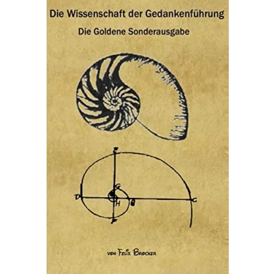 Abbildung von Die Wissenschaft der Gedankenführung: Goldene Sonderausgabe (Die Gedankenführung Sonderausgabe, Band 3)
