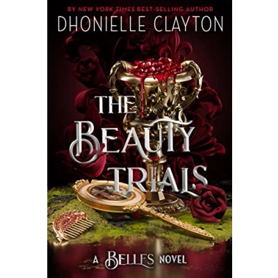 Abbildung von The Beauty Trials A Belles novel (The Belles, Band 3)