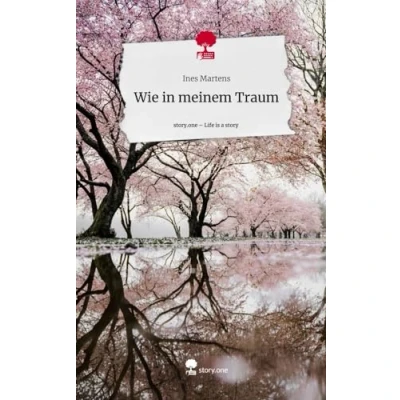 Abbildung von Wie in meinem Traum. Life is a Story story.one