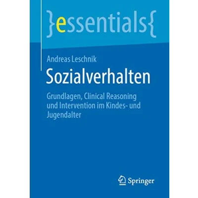 Abbildung von Sozialverhalten: Grundlagen, Clinical Reasoning und Intervention im Kindes Jugendalter (essentials)