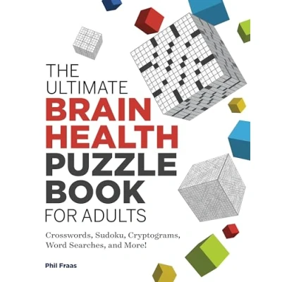 Abbildung von The Ultimate Brain Health Puzzle Book for Adults: Crosswords, Sudoku, Cryptograms, Word Searches, and More! (Ultimate Books)