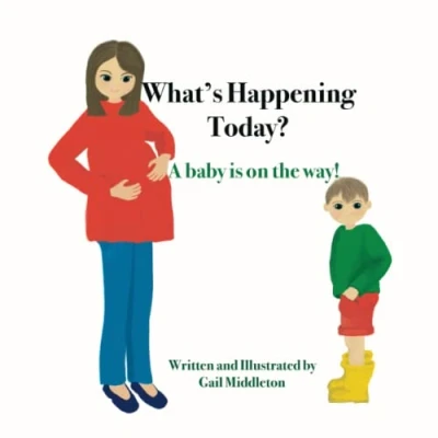Abbildung von What is Happening Today?: A new baby on the way!